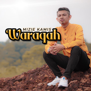Listen to Waraqah song with lyrics from Mizie Kamis