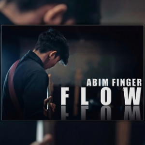 收聽Abim Finger的Flow歌詞歌曲