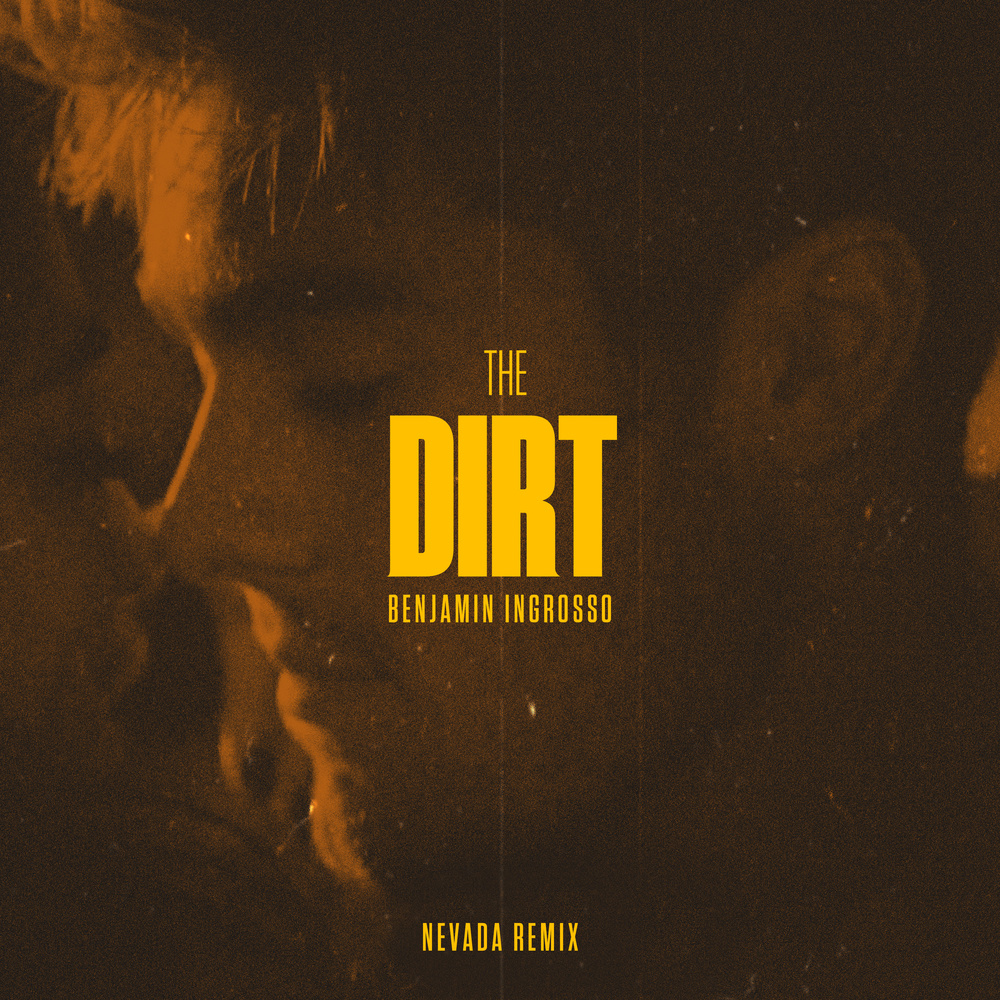 The Dirt (Nevada Remix)