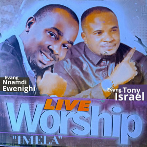 收聽Evang. Nnamdi Ewenighi的Imela (Live)歌詞歌曲