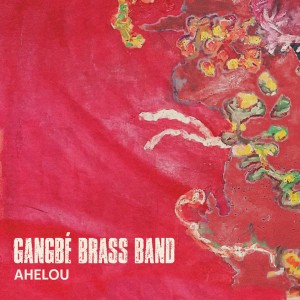 Album Ahelou from Gangbé Brass Band