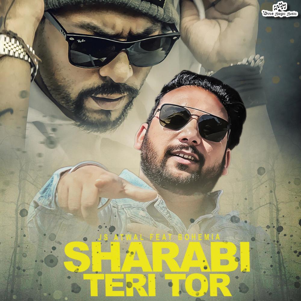 Sharaabi Teri Tor (feat. Bohemia) (Explicit)