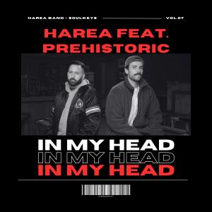 Harea Band的專輯In My Head (feat. Prehistoric)