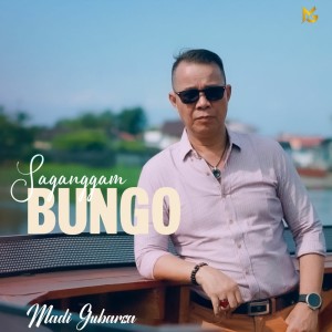 收聽Madi Gubarsa的Saganggam Bungo歌詞歌曲