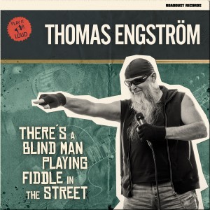 Thomas Engström的專輯There´s a Blind Man Playing Fiddle in the Street