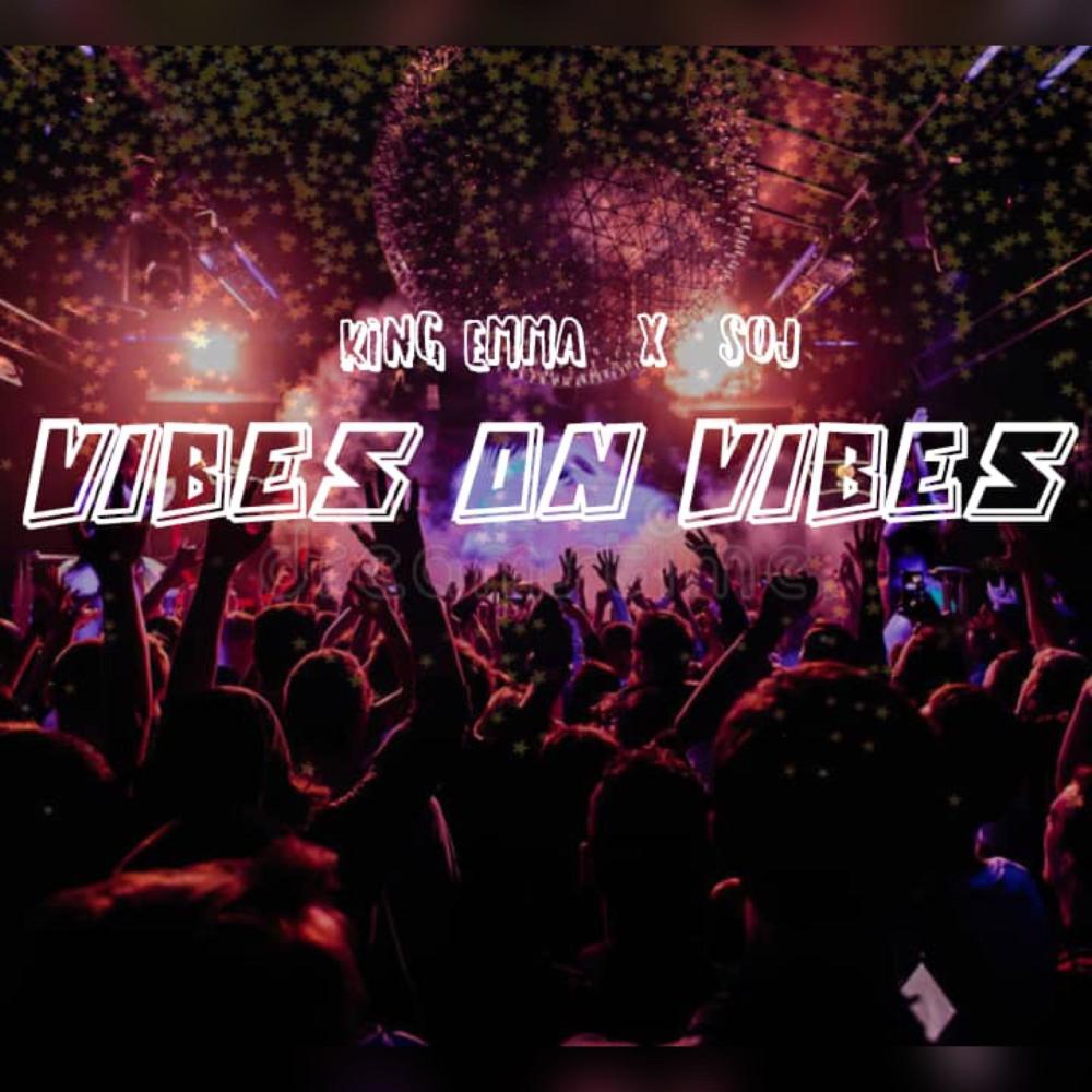 Vibes on vibes (feat. Soj)