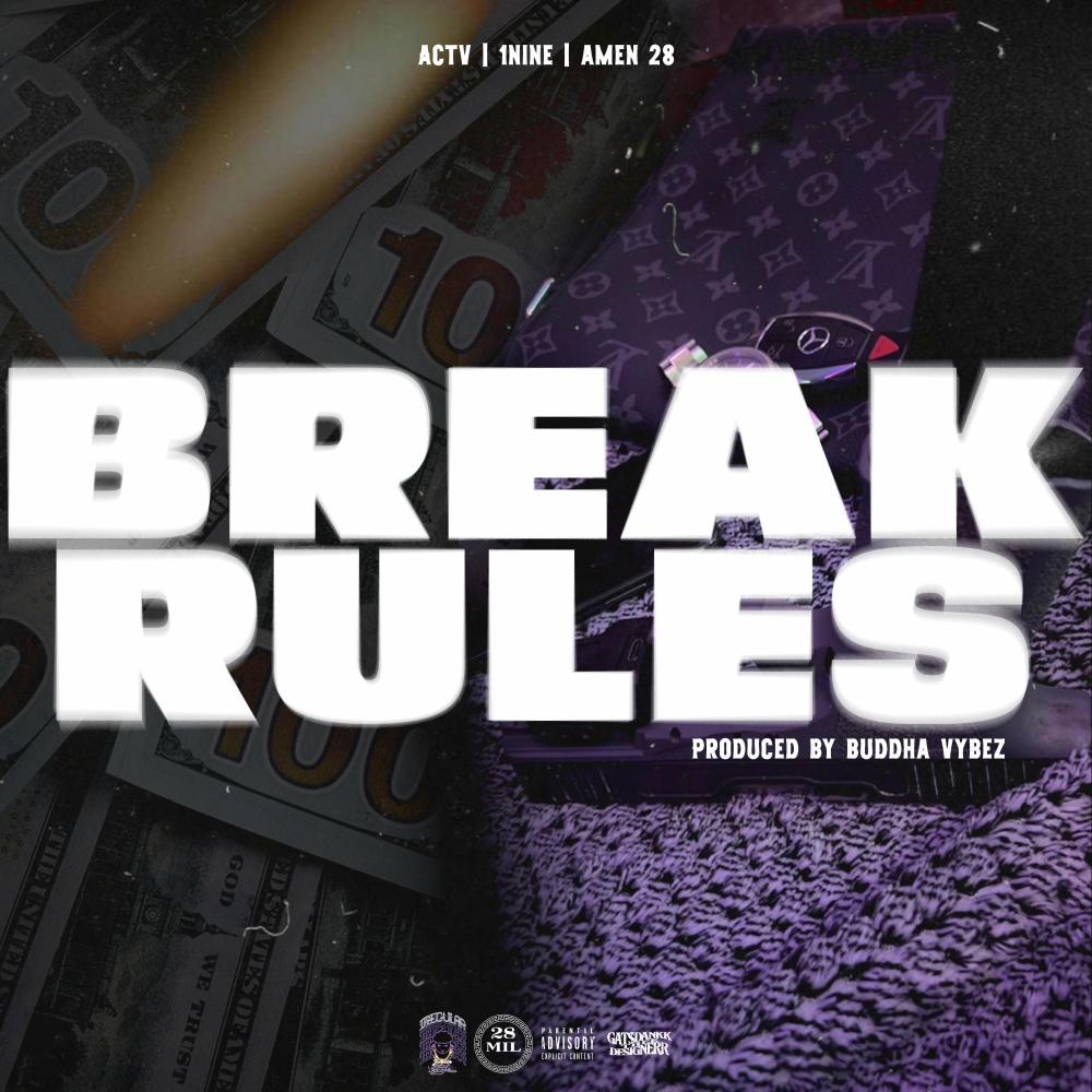 Break Rules (feat. 1nine & Amen 28) (Explicit)