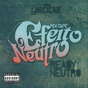 Ready Neutro的專輯Efeito Neutro