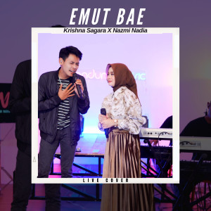 Listen to Emut Bae (Live Cover) song with lyrics from Krishna Sagara