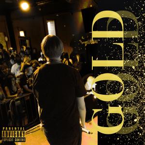收聽Decemberkid的GOLD (Explicit)歌詞歌曲