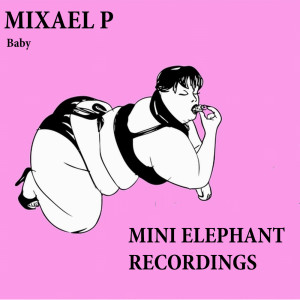 Album Baby from Mixael P