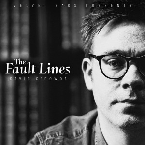 David O’Dowda的专辑Velvet Ears: The Fault Lines