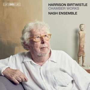 Album Harrison Birtwistle: Chamber Works from Harrison Birtwistle