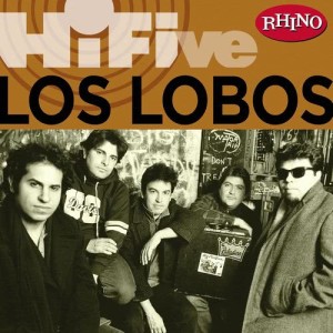 อัลบัม Rhino Hi-Five: Los Lobos ศิลปิน Los Lobos