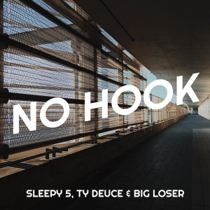 收聽Sleepy 5的No Hook (Explicit)歌詞歌曲