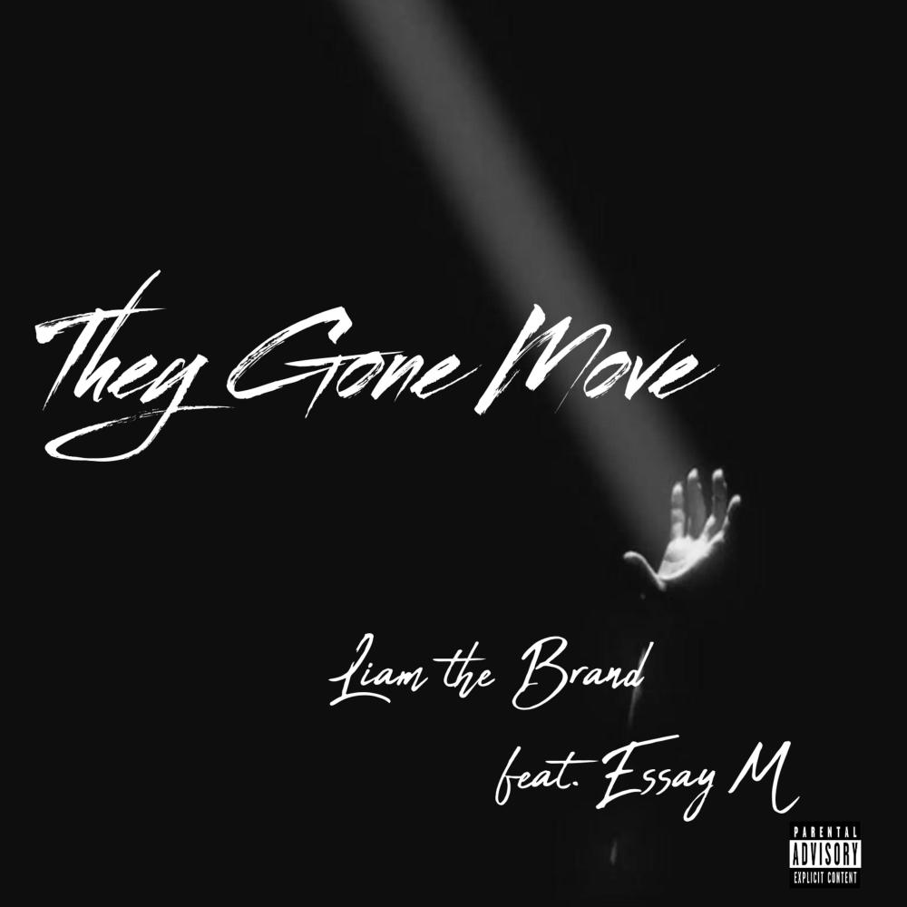They Gone Move (feat. Essay M) (Explicit)