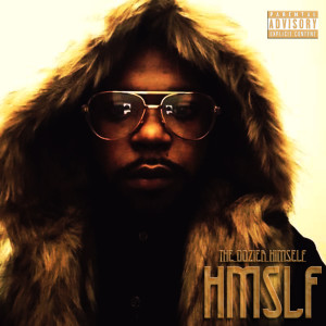 Listen to Himself (Explicit) song with lyrics from The Dozier Himself