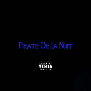 Album Pirate de la nuit (Explicit) from Johny Smile