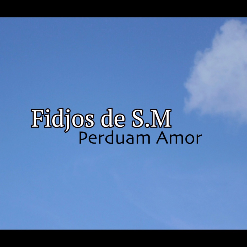 Perduam Amor(feat. Fidjos De SM)