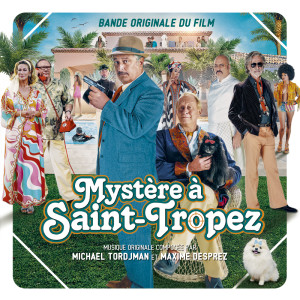 Album Mystère à Saint-tropez (Bande originale du film) from Michael Tordjman