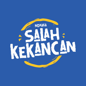 Listen to Salah Kekancan song with lyrics from Ndx Aka