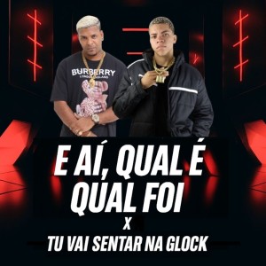 Dengarkan E AÍ, QUAL É QUAL FOI X TU VAI SENTAR NA GLOCK (Explicit) lagu dari DJ PH CALVIN dengan lirik