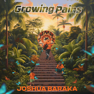 Joshua Baraka的專輯Growing Pains