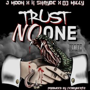 83MILLY的專輯Trust No One (Explicit)