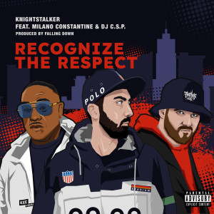 Album Recognize the Respect (Explicit) oleh Knightstalker