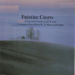 Frédéric Chopin - Colección Completa de Valses