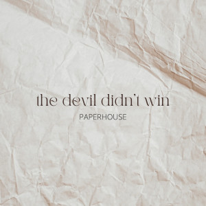 The Devil Didn't Win