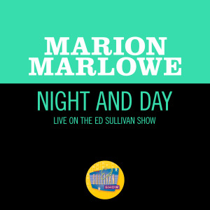 Marion Marlowe的專輯Night And Day (Live On The Ed Sullivan Show, July 14, 1963)