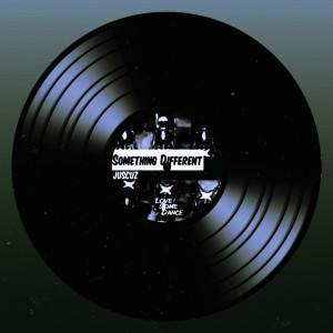 ดาวน์โหลดและฟังเพลง Something Different พร้อมเนื้อเพลงจาก JUSCUZ