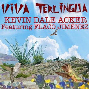 Album Viva Terlingua from Kevin Dale Acker