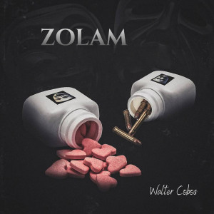 Dengarkan Zolam (Explicit) lagu dari Walter Cobos dengan lirik