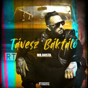 Album Távesz Báktáló (Explicit) oleh Mr.Busta