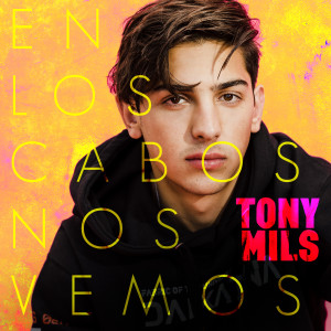 Tony Mils的專輯En Los Cabos Nos Vemos