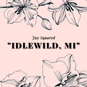 Album Idlewild, MI oleh jay squared