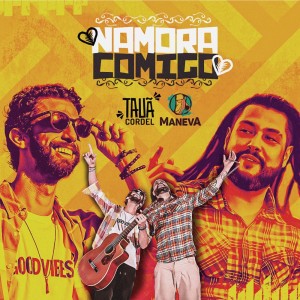 Dengarkan lagu Namora comigo nyanyian Tauã Cordel dengan lirik