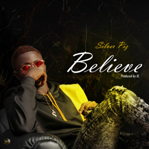 收聽Silver Piz的Believe歌詞歌曲
