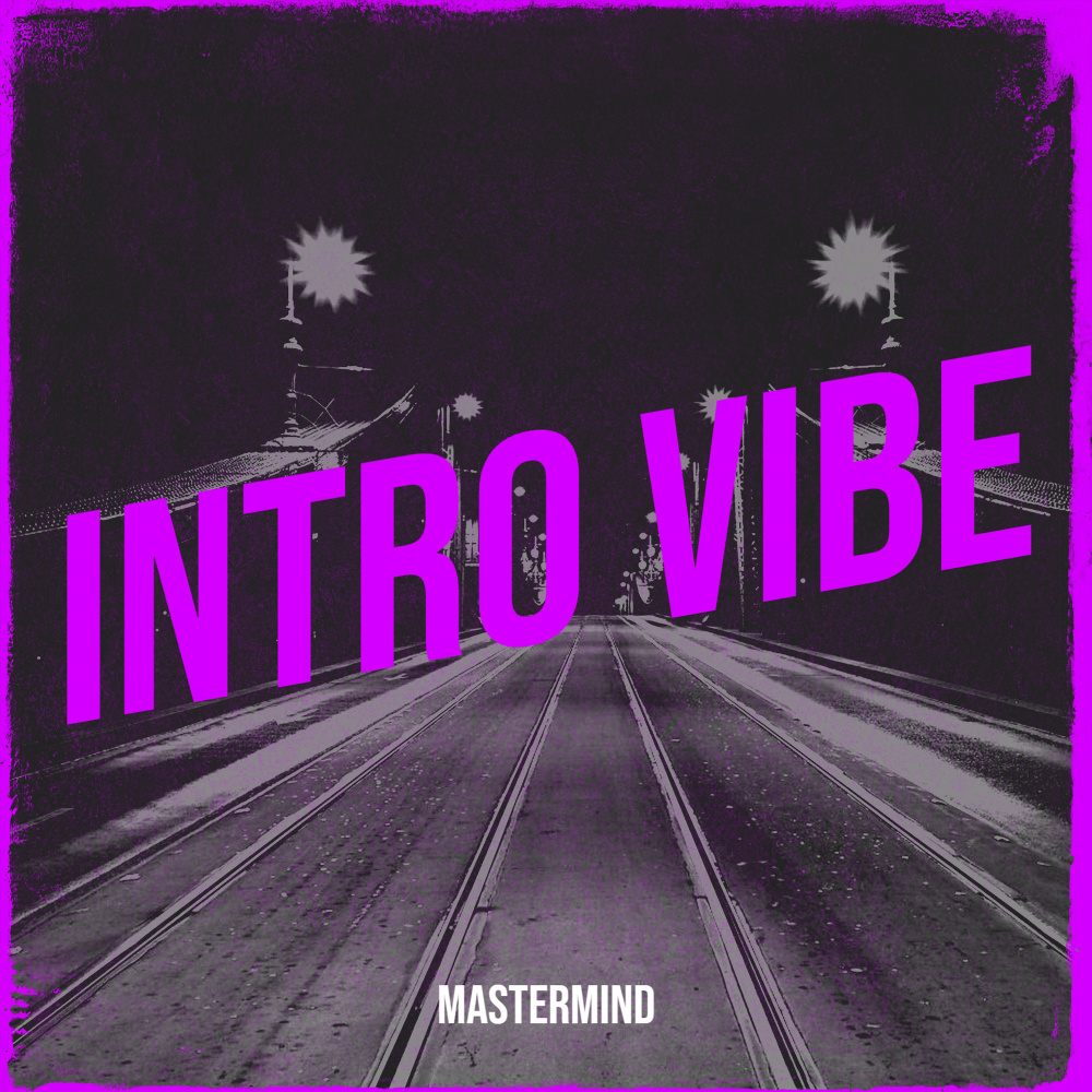 Intro Vibe (Explicit)