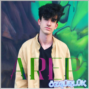 Dengarkan lagu Özgürlük nyanyian Arep dengan lirik