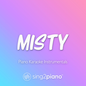 Misty (Piano Karaoke Instrumentals)