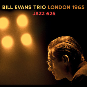 Bill Evans Trio的专辑London 1965 - Jazz 625