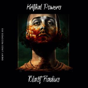 Kritikal Powers的專輯Blast Radius