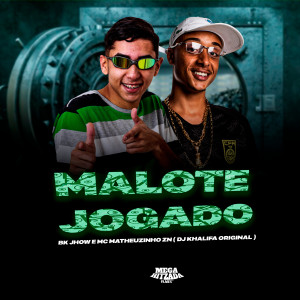 ดาวน์โหลดและฟังเพลง Malote Jogado (Explicit) พร้อมเนื้อเพลงจาก Bk Jhow