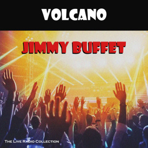 Album Volcano (Live) from Jimmy Buffet