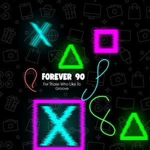 Album For Those Who Like To Groove from Forever 90