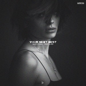 ดาวน์โหลดและฟังเพลง Your Next Best พร้อมเนื้อเพลงจาก Marc O'rell
