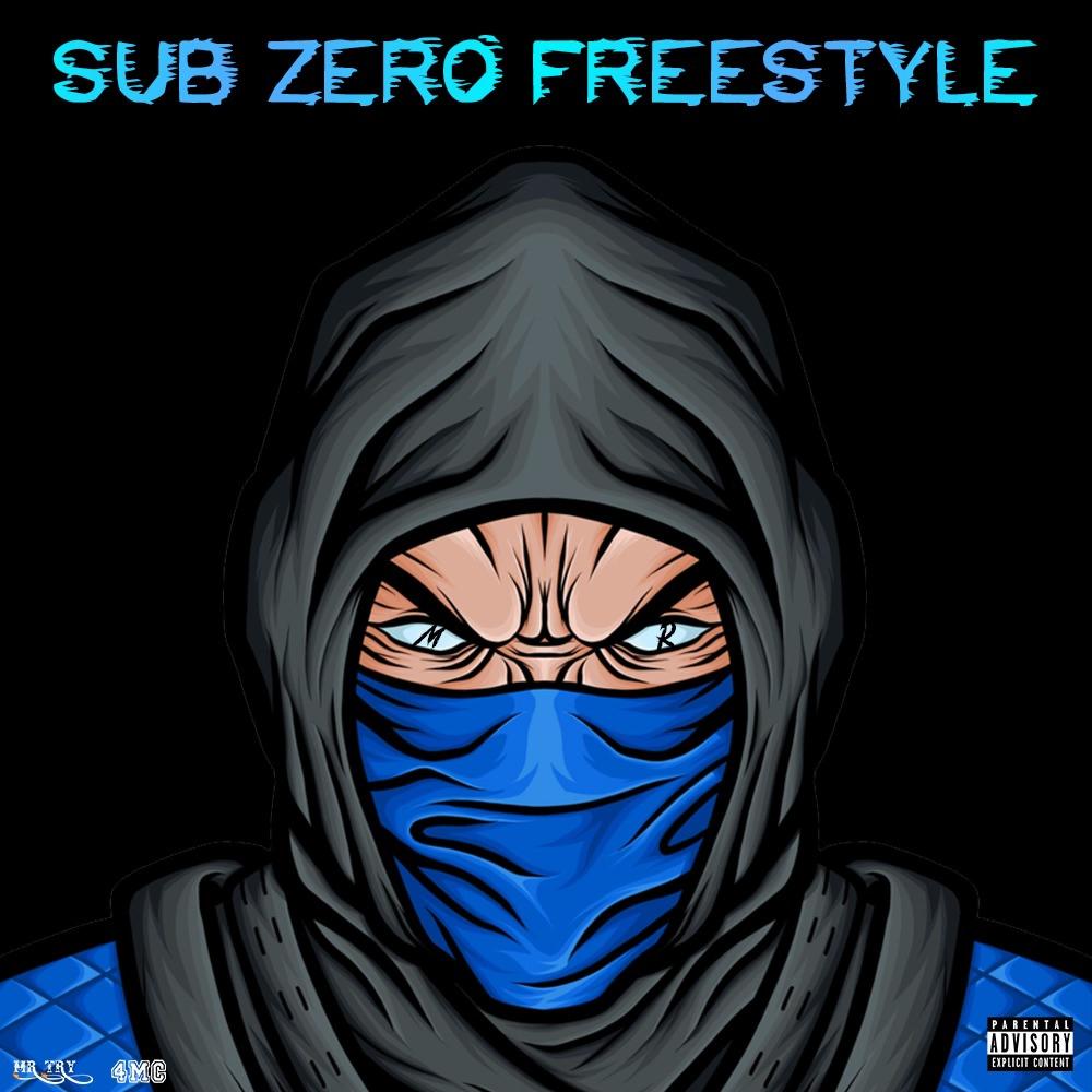 Sub Zero Freestyle (Explicit)